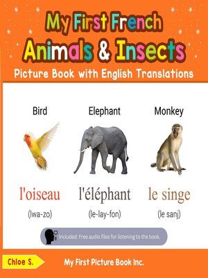 cover image of My First French Animals & Insects Picture Book with English Translations